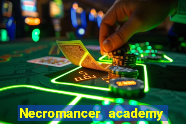 Necromancer academy and the genius summoner wiki